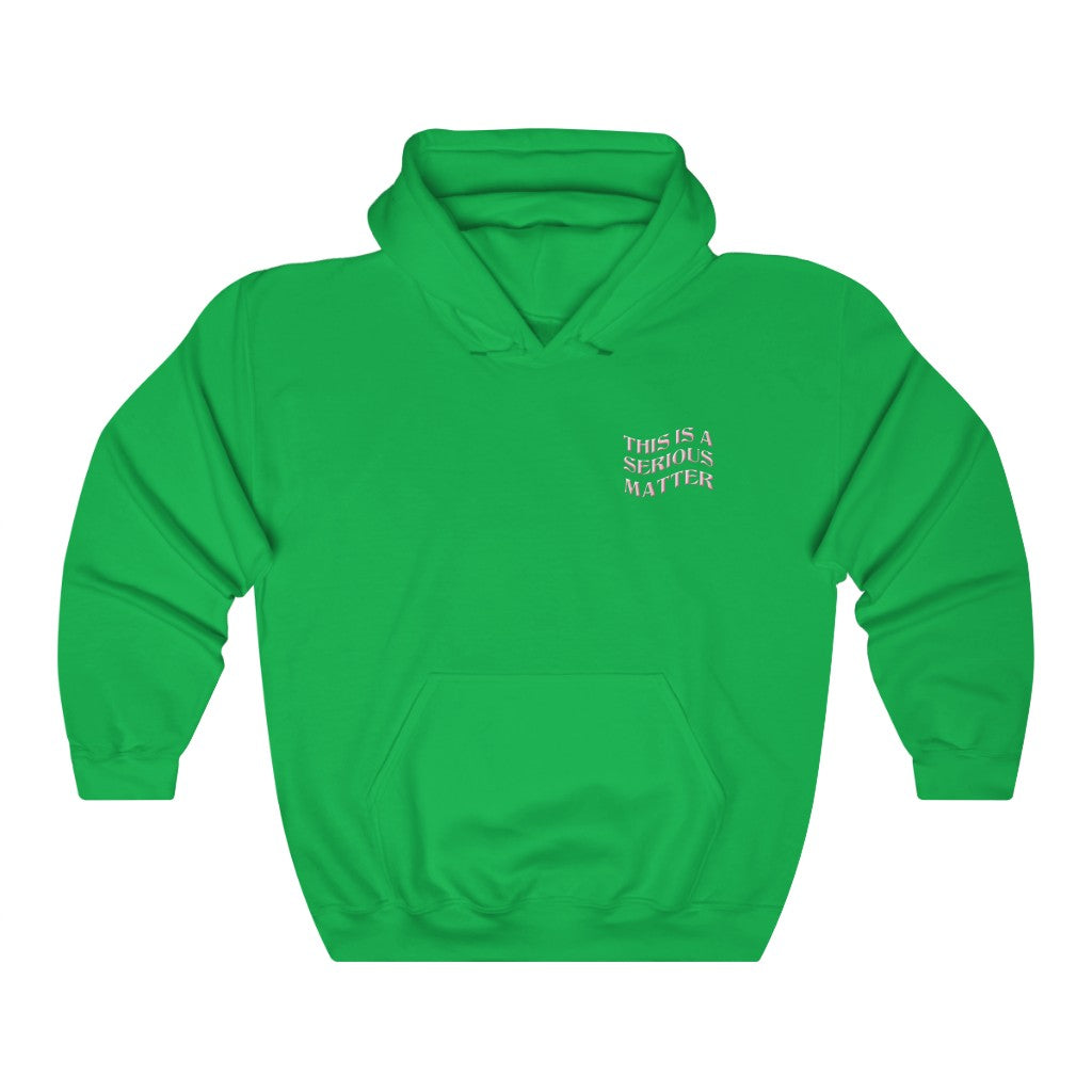 Serious Matter Hoodie